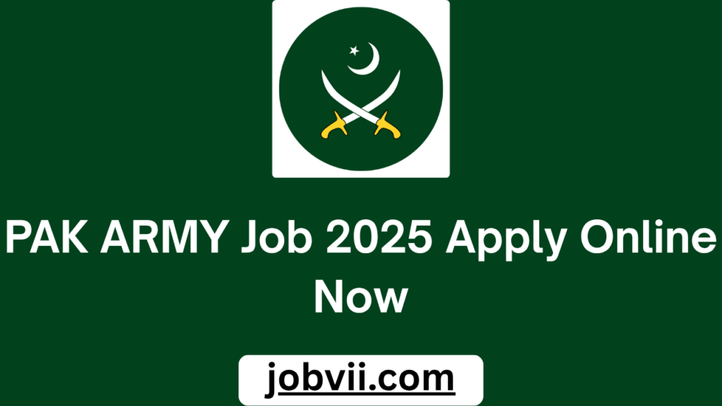 PAK ARMY Job 2025 Apply Online Now