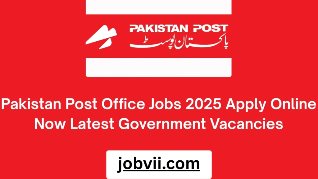 Pakistan Post Office Jobs 2025 Apply Online Now Latest Government Vacancies