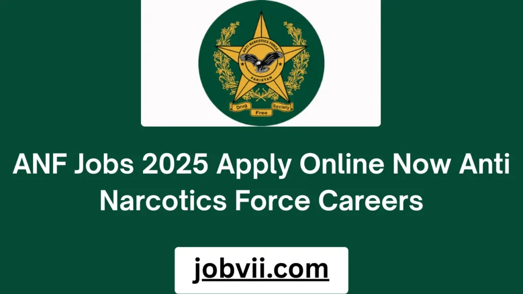 ANF Jobs 2025 Apply Online Now Anti Narcotics Force Careers
