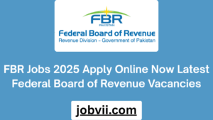 FBR Jobs 2025 Apply Online Now Latest Federal Board of Revenue Vacancies