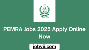 PEMRA Jobs 2025 Apply Online Now