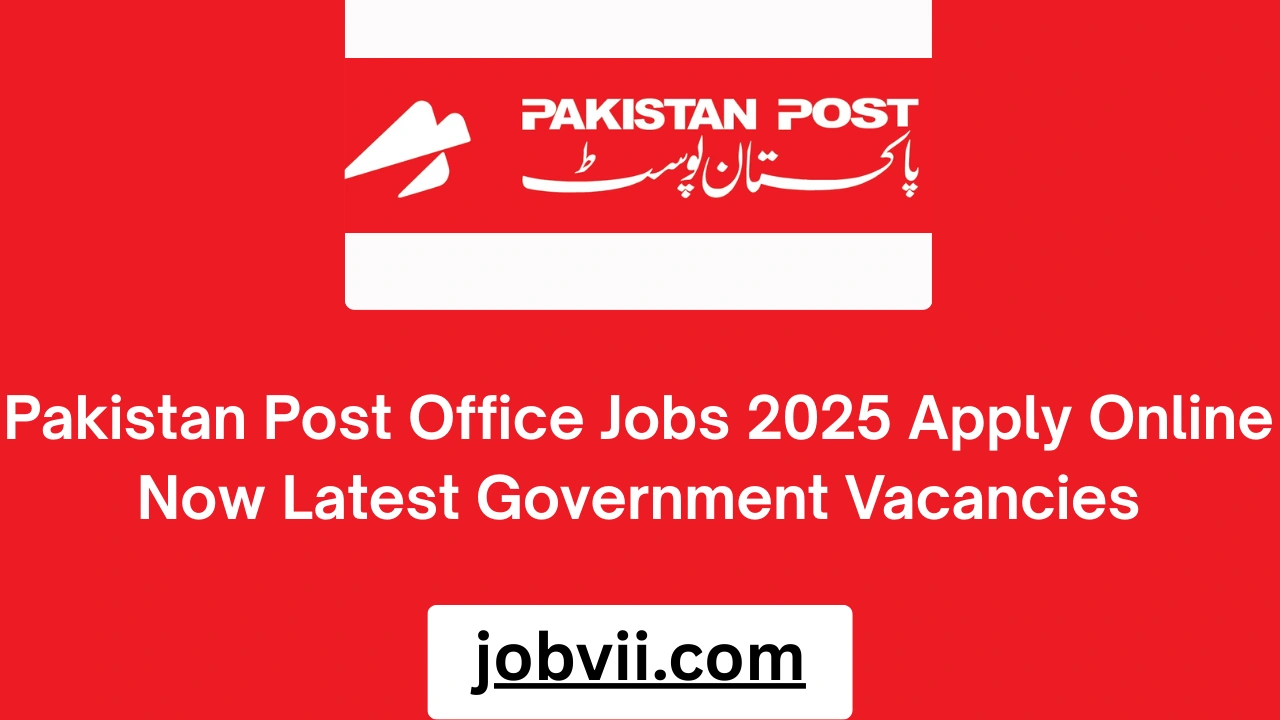 Pakistan Post Office Jobs 2025 Apply Online Now Latest Government Vacancies
