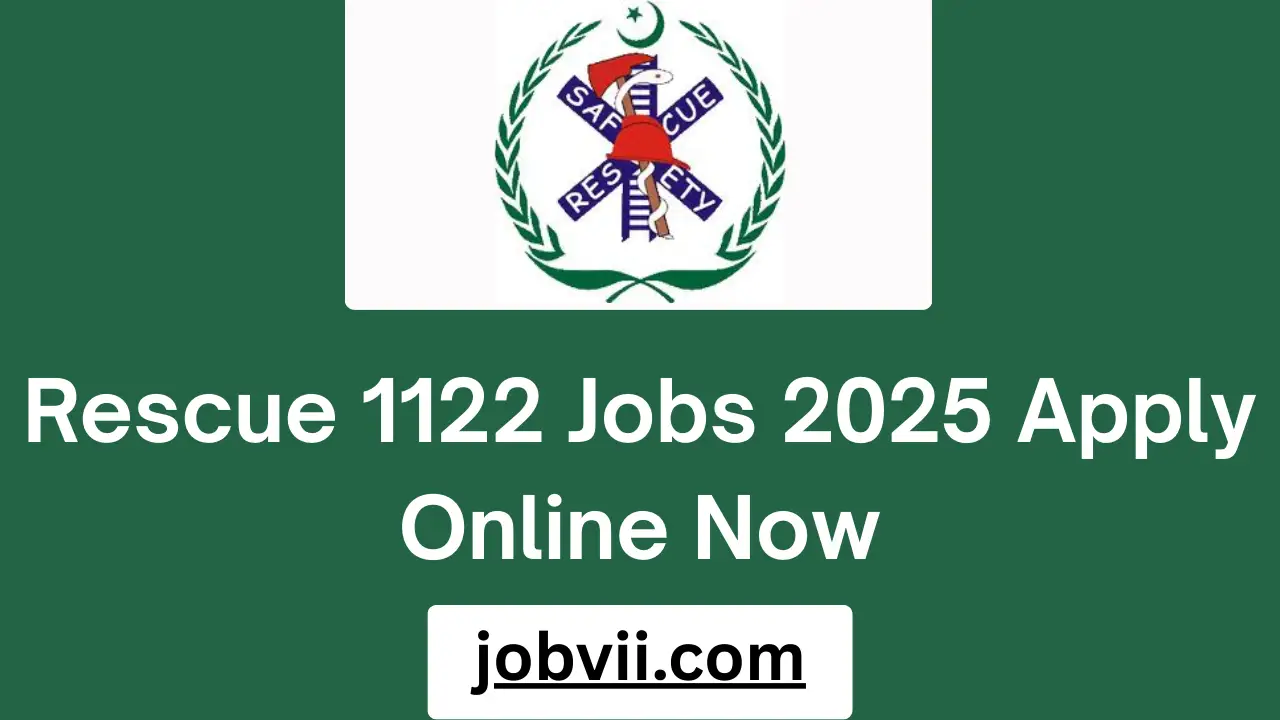 Rescue 1122 Jobs 2025 Apply Online Now