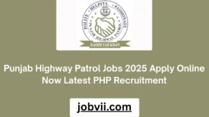 Punjab Highway Patrol Jobs 2025 Apply Online Now Latest PHP Recruitment