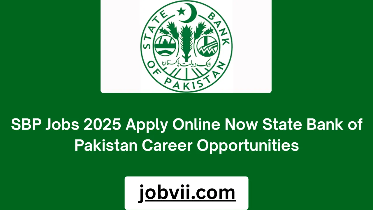 SBP Jobs 2025 Apply Online Now State Bank of Pakistan Career Opportunities