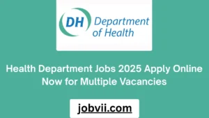 Health Department Jobs 2025 Apply Online Now for Multiple Vacancies