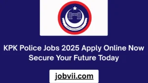KPK Police Jobs 2025 Apply Online Now Secure Your Future Today