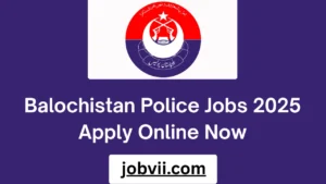Balochistan Police Jobs 2025 Apply Online Now